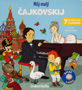 Môj malý Čajkovskij - Emilie Collet,Séverine Cordierová