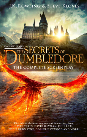 Fantastic Beasts: The Secrets of Dumbledore - Joanne K. Rowlingová,Steve Kloves
