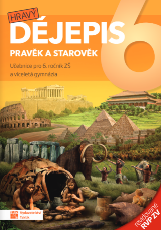 Hravý dějepis 6 - učebnice – revidované RVP ZV - 