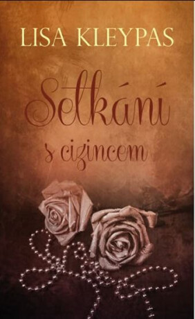 Setkání s cizincem - Lisa Kleypas