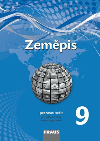Zeměpis 9 pro ZŠ a víceletá gymnázia - pracovní sešit - Miroslav Marada,Martin Hanus,Tereza Kocová