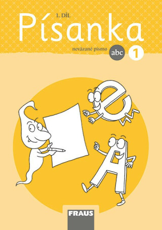 Písanka 1/1 - nevázané písmo - Dana Raunerová,Martina Fasnerová,Hana Křenová,Dagmar Nebuželská