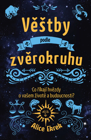 Věštby podle zvěrokruhu (poškozená) - Alice Ekrek