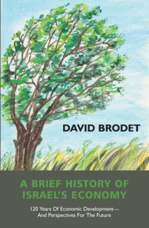Brief History of Israelâ€™s Economy - David Brodet