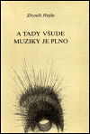 A tady všude muziky je plno - Zbyněk Hejda