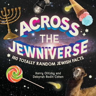 Across the Jewniverse - Kerry Olitzky,Deborah Bodin Cohen