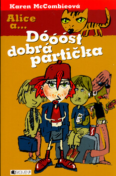 Alice a... Dóóóst dobrá partička - Karen McCombieová