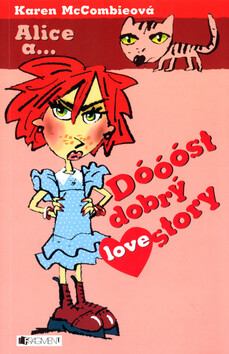 Alice a... Dóóóst dobrý lovestory - Karen McCombieová