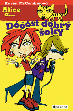 Alice a... Dóóóst dobrý šoky - Karen McCombieová