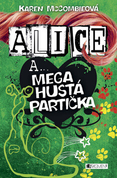 Alice a... Mega hustá partička - Karen McCombieová