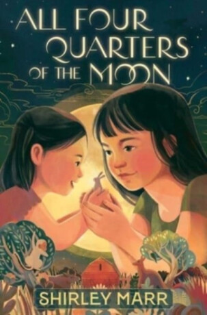 All Four Quarters of the Moon - Shirley Marr