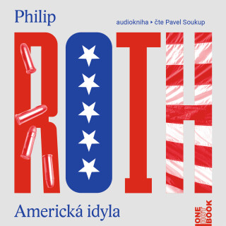 Americká idyla - Philip Roth