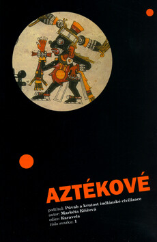 Aztékové - Markéta Křížová