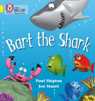 BIG CAT PHONICS - BART SHARK - Paul Shipton