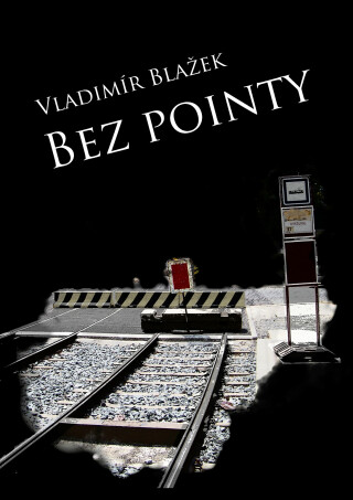Bez pointy - Vladimír Blažek