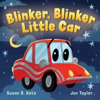 Blinker, Blinker Little Car - Susan B. Katz