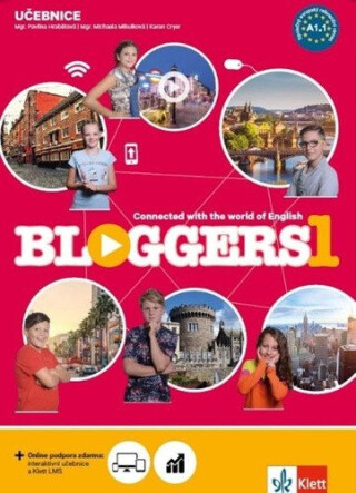 Bloggers 1 (A1.1) - učebnice - Zdeňka Soukupová Španingerová,Jana Tučková,Karen Cryer,Berenika Malkovská,Pavlína Hrabětová,Michaela Mikulková