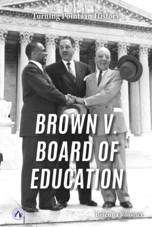 Brown v. Board of Education - Brienna Rossiter