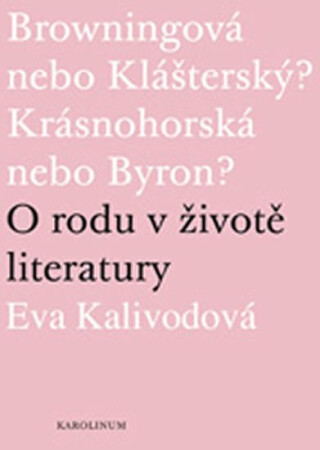 O rodu v životě literatury - Eva Kalivodová