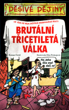 Brutální třicetiletá válka - Roman Ferstl,Dita Prokopová