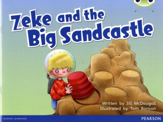 Bug Club Guided Fiction Year 1 Blue B Zeke and the Big Sandcastle - Jill McDougall