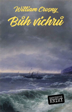 Bůh vichrů - William Crosny