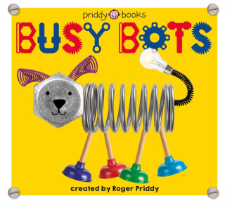Busy Bots - Roger Priddy,Priddy Books
