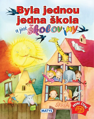 Byla jednou jedna škola a jiné školoviny - 