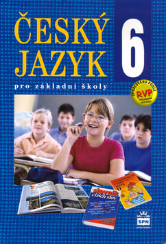 Český jazyk 6 pro základní školy - Učebnice - Vlastimil Styblík,Eva Hošnová,Ivana Svobodová,Ivana Bozděchová,Petr Mareš