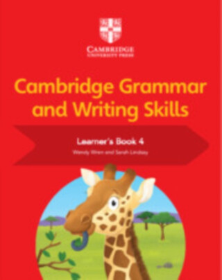 Cambridge Grammar and Writing Skills Learner''s - Wendy Wren,Lindsay Sarah