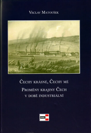 Čechy krásné, Čechy mé - Václav Matoušek