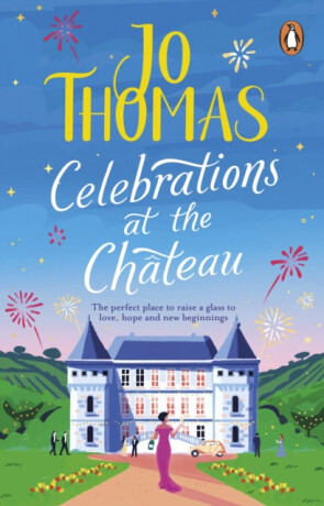 Celebrations at the Chateau - Jo Thomas