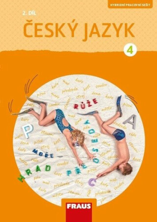Český jazyk 4/2 - Hybridní pracovní sešit / nová generace - Gabriela Babušová,Petra Chlumská
