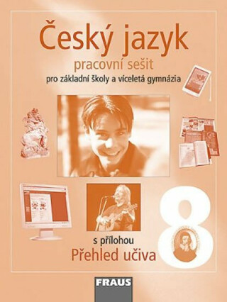 Český jazyk 8 pro ZŠ a víceletá gymnázia - pracovní sešit - Zdeňka Krausová,Martina Pásková,kolektiv autorů