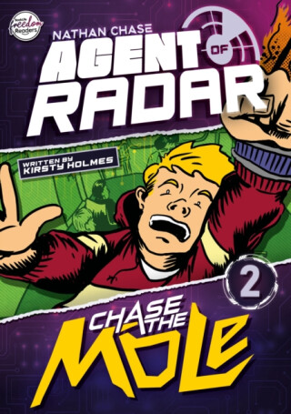 Chase the Mole (Nathan Chase Agent of Radar #2) - Kirsty Holmes