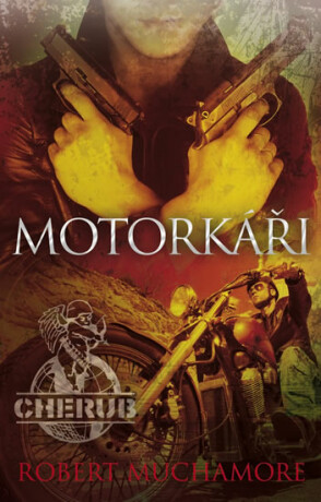 Motorkáři - Robert Muchamore