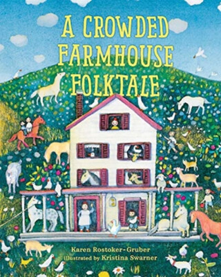 CROWDED FARMHOUSE FOLKTALE - KAR ROSTOKER-GRUBER
