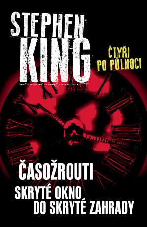 Čtyři po půlnoci I - Časožrouti / Skryté okno do skryté zahrady - Stephen King