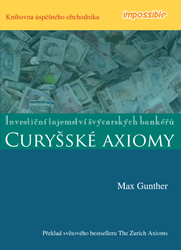 CURYŠSKÉ AXIOMY - Max Gunther