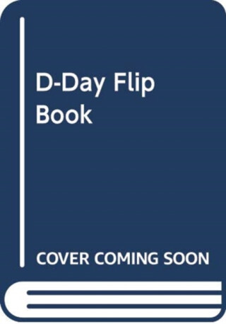 D-Day Flip Book - 