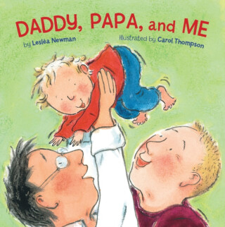 Daddy, Papa, and Me - LeslÃ©a Newman