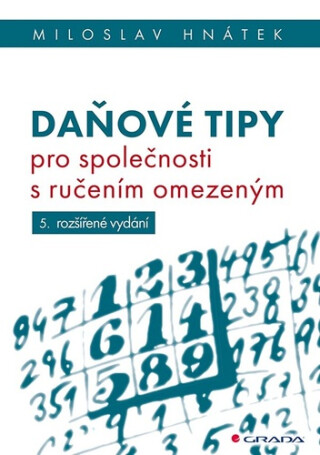Daňové tipy pro společnosti s ručením omezeným - Miloslav Hnátek