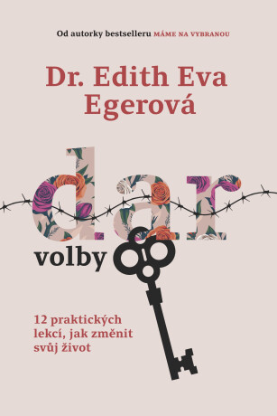 Dar volby - Edith Eva Egerová