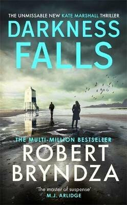 Darkness Falls - Robert Bryndza