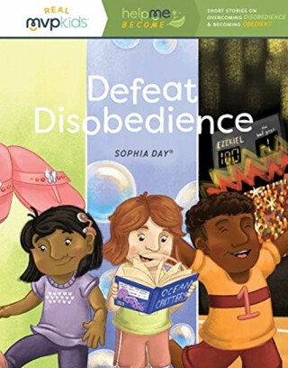 DEFEAT DISOBEDIENCE - SOPHIA DAY