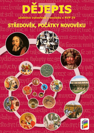 Dějepis 7 - Středověk, počátky novověku (učebnice) (7-40) - Robert Antonín,Libor Vykoupil,Marie Fejfušová