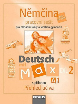 Deutsch mit Max A1/díl 2 - pracovní sešit - Olga Fišarová,Milena Zbranková,kolektiv autorů