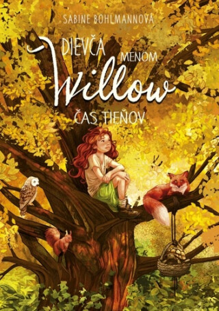 Dievča menom Willow Čas tieňov - Sabine Bohlmannová