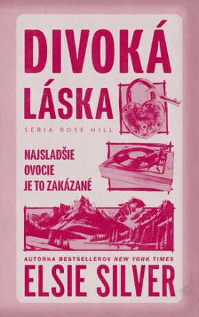 Divoká láska - Elsie Silver