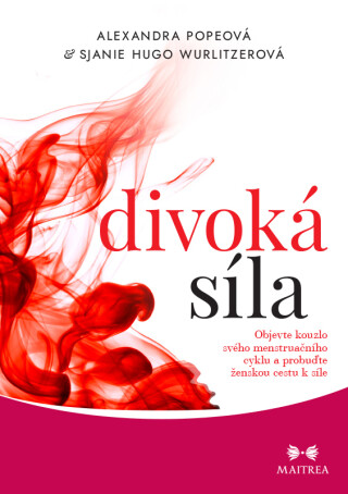 Divoká síla - Sjanie Hugo Wurlitzerová,Popeová Alexandra
